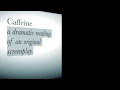 Caffeine (trailer 3) -- Wherein Everything is Explained Caffeine (trailer 3) -- Wherein Everything is Explained