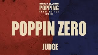 Poppin Zero – KOREA POPPING CREW BATTLE vol.1 JUDGE