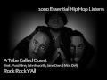 A Tribe Called Quest - Rock Rock Y'all - #24 - 1000 Essential Hip Hop Listens