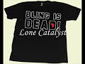 Lone Catalyst- Once Before