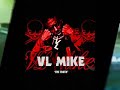 - In Memory Of - VL Mike
