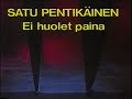 satu pentik�isen kilpailukappale kev��n s�vel kisassa 1986. kari litmasen s�vellys ja vexi salmen sanoitus.