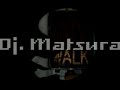 Dj. Matsura by: PastelxD