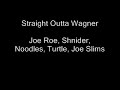 Straight Outta Wagner
