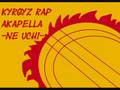 videos de Kyrgyz rap Akapella - Ne Uchi