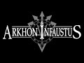 ARKHON INFAUSTUS - Trigrammaton
