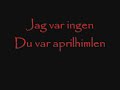 Gjorde filmen på en kvart så texten blir inte perfekt.
