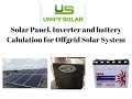 solar panel inverter and battery calculation for solar off grid system
by unify solardelhi