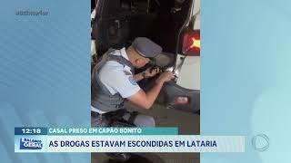 Casal preso em Capão Bonito: as drogas stavam escondidos em lataria