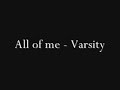 all of me - varsity