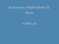Autonome Alkholikere feat. Reza - Vidste du