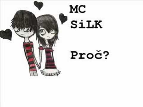 MC SiLK - Proč?