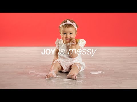 Joy is messy