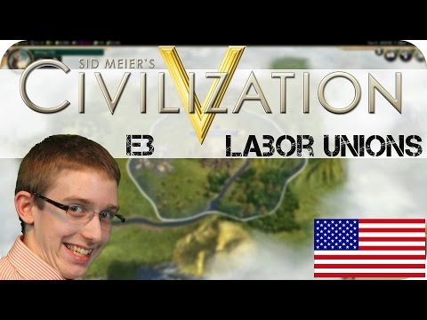 labor unions - Welcome to Episode 3 of the Civilization 5 series. Hello everyone, and welcome to Dodge Them All! On this channel, Star and Canada Goose play games which they think are awesome! Don't be...