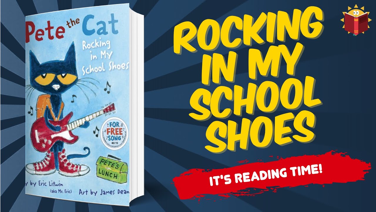 Pete The Cat Rocking In My School Shoes | Children's Book | Story Book | Kid Books |