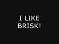 Re: Brisk! Re: Brisk!
