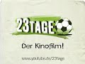 23 Tage - Der erste Fan-Film der Welt kommt ins Kino!