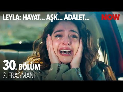 Leyla 30. Bölüm 2. Fragmanı                                                                                                                                                                                                                               