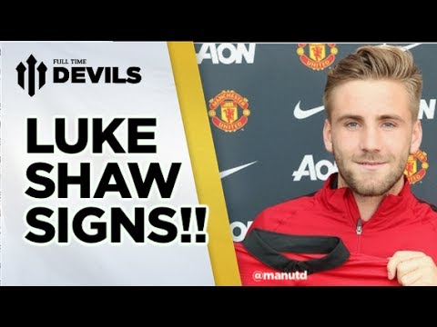 Luke Shaw Signs!! | Manchester United Transfer News | FullTimeDEVILS Luke Shaw Signs!! | Manchester United Transfer News | FullTimeDEVILS