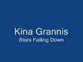 Kina Grannis – Stars Falling Down