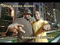 Oran Juice Jones - Gangster Attitude