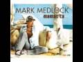 Mark medlock Mamasita