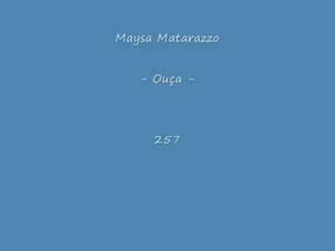 Maysa Matarazzo - Ouça - 257