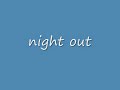 night out