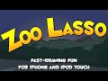 Zoo Lasso: Are you quick on the draw?