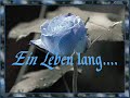 musik von helmut frey - ein leben lang...ein wundervolles lied!