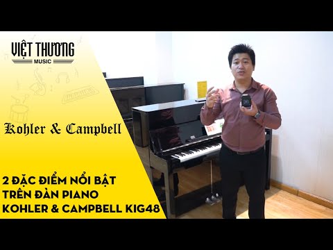 2 đặc điểm nổi bật đàn piano Kohler & Campbell KC115EB