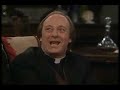 Father Ted , Father Fintan Stack from New Jack City