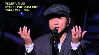 『FUMIYA FUJII SYMPHONIC CONCERT』ダイジェスト