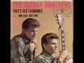 That's Old Fashioned - Everly Brothers
