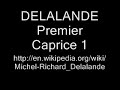 michel richard delalande [de lalande]
(1657 -- june 18, 1726)

premier caprice (villers-cotterets)

http://en.wikipedia.org/wiki/michel-richard_delalande
http://en.wikipedia.org/wiki/jean-fran�ois_paillard