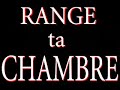 ta m�re elle t'as dit: range ta chambre!

titre initial: m�nage2
renomm� � l'occasion de 