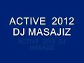 dj masajiz active 2012