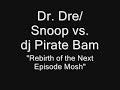 Dr. Dre - The Next Episode feat. Snoop Dogg Mash Up Remix