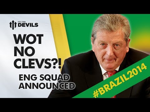 ENGLAND WORLD CUP SQUAD ANNOUNCED:DO WE CARE? | World Cup #Brazil2014