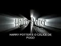 Harry Potter e o Cálice de Fogo - Trailer Traduzido