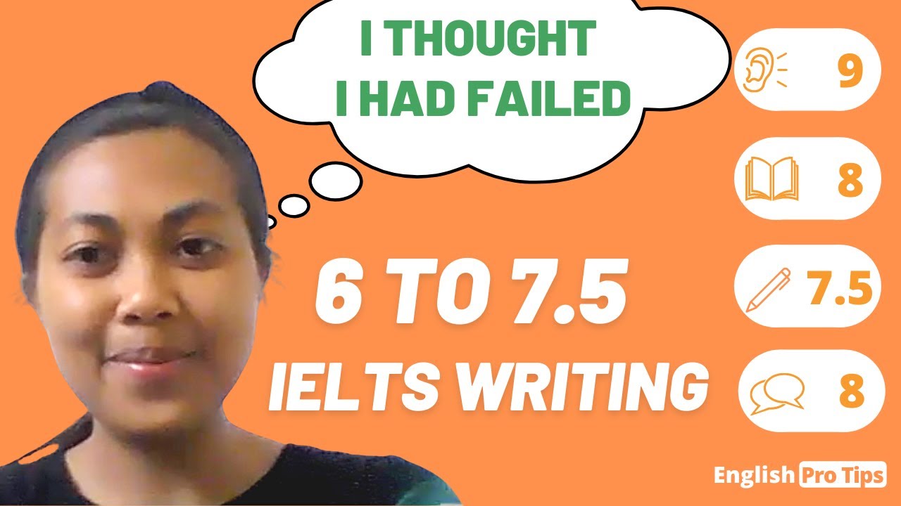 6 to 7.5 in IELTS Writing | Tips from a Band 8 Student