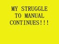 continuing struggle to get the manual mtb  getting there