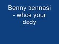 Benny Bennasi - Whos your dady