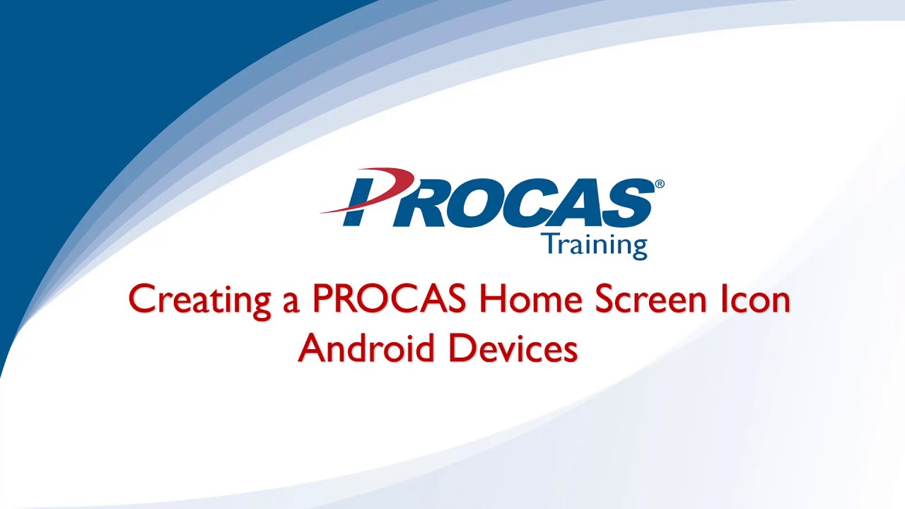 Creating a PROCAS Home Screen Icon - Android Devices (For PROCAS Mobile Timekeeping)
