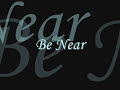 Be Near