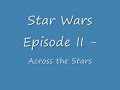 Star Wars II - Across the Stars