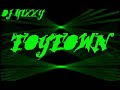 DJ Hixxy - ToyTown