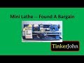 Mini Lathe-Found a Bargain