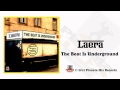 Laera The Beat Is Underground Official Music Video and Lyrics