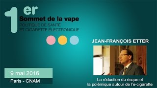 Jean-François ETTER : La réduction du risque et la polémique autour de l’e-cigarette 